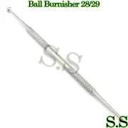 Ball Burnisher # 28/29 Dental Amalgam Instruments