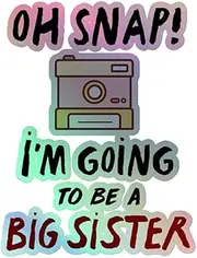 [Teegarb Letter Blanket] Oh Snap I'm Going to Be A Big Sister Baby Announcement Bodysuit Holographic