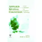 APPLIED SPATIAL COGNITION: FROM RESEARCH TO COGNITIVE TECHNOLOGY