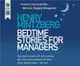 Bedtime Stories for Managers ― Farewell to Lofty Leadership...welcome Engaging Management