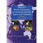 MASON’S WORLD DICTIONARY OF LIVESTOCK BREEDS, TYPES AND VARIETIES