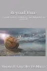 Beyond Time: A guide to have confidence and full power in yourself by Viviana B.