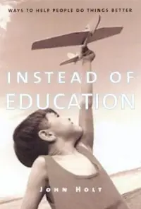 在飛比找博客來優惠-Instead of Education: Ways to 