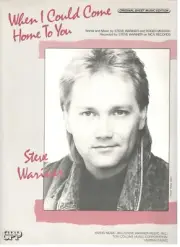 STEVE WARINER "WHEN I COULD COME HOME TO YOU" SHEET MUSIC-PIANO/VOCAL/GUITAR-NEW