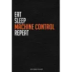 EAT SLEEP MACHINE CONTROL REPEAT: FUNNY RAILWAY WORKER 2020 PLANNER - DAILY PLANNER AND WEEKLY PLANNER WITH YEARLY CALENDAR - FOR A MORE ORGANIZED YEA