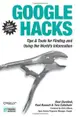 Google Hacks: Tips & Tools for Finding and Using the World's Information, 3/e (Paperback)-cover