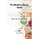 The Mediterranean Earth: Healthy Legumes, Beans and Grains