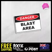 DANGER - BLAST AREA Self Adhesive Stickers Decals Workshop Safety Sign DGR070