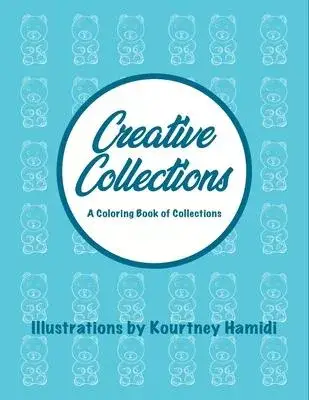 Creative Collections: A Coloring Book of Collections