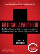 Medical Apartheid ─ The Dark History of Medical Experimentation on Black Americans from Colonial Times to the Present