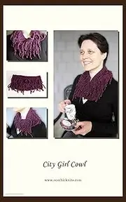City Girl Cowl Knitting Pattern (Eco Chic Knits Designs Book 2013)