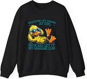 [Generic] Funny Duck Funny Quote Graphic Men Women Kids Sweatshirt for Adults Crew Neck Long Sleeve Pullover