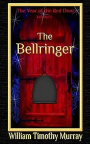 The Bellringer: Volume 1 of The Year of the Red Door
