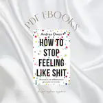 《HOW TO STOP FEELING LIKE SHIT》英語原文電子書EBOOK