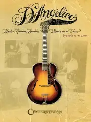D'Angelico Master Guitar Builder - What's in a Name? Guitar Book NEW 000000202