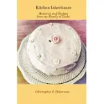 KITCHEN INHERITANCE: MEMORIES AND RECIPES FROM MY FAMILY OF COOKS