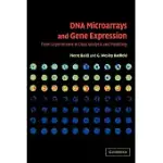 DNA MICROARRAYS AND GENE EXPRESSION: FROM EXPERIMENTS TO DATA ANALYSIS AND MODELING