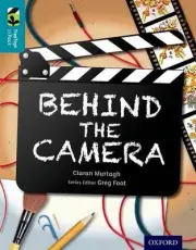 Oxford Reading Tree TreeTops inFact: Level 9: Behind the Camera by Ciaran Murtag