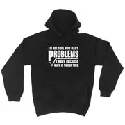 Im Not Sure How Many Problems Math - Funny Novelty Hoodies Hoodie