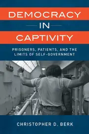 Democracy in Captivity
