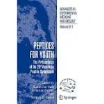 PEPTIDES FOR YOUTH: THE PROCEEDINGS OF THE 20TH AMERICAN PEPTIDE SYMPOSIUM