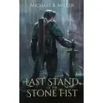 LAST STAND OF THE STONE FIST: A SONGS OF CHAOS NOVELLA