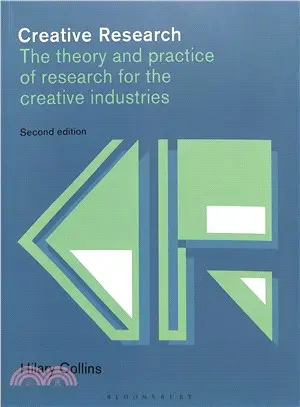 Creative Research ― The Theory and Practice of Research for the Creative Industries