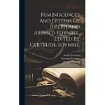 REMINISCENCES AND LETTERS OF JOSEPH AND ARNOLD TOYNBEE. EDITED BY GERTRUDE TOYNBEE