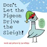 DON'T LET THE PIGEON DRIVE THE SLEIGH!/MO WILLEMS ESLITE誠品