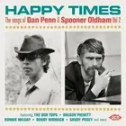 Happy Times: Songs O - Happy Times: Songs Of Dan Penn & Spooner Oldham Vol 2 / V