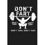 DON’’T FART FUNNY SQUAT SNATCH FITNESS GYM EXERCISE: FITNESS JOURNAL