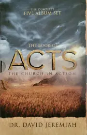 The Book of ACTS the Church in Action The Complete Five Album Set David Jeremiah