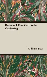 在飛比找博客來優惠-Roses and Rose Culture in Gard