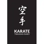 KARATE TRAINING DIARY: TRAINING JOURNAL FOR KARATE, KARATE TRAINING LOG, KARATE NOTEBOOK TRACKER, TRAINING SESSION NOTES, GREAT GIFT FOR KIDS