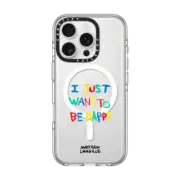 iPhone 16 Pro Clear Case MagSafe Compatible I Just Want to Be Happy