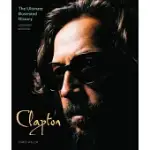 CLAPTON: THE ULTIMATE ILLUSTRATED HISTORY