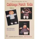 ENCYCLOPEDIA OF CABBAGE PATCH KIDS: THE 1980S