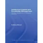 INTELLECTUAL CAPITAL AND KNOWLEDGE MANAGEMENT: STRATEGIC MANAGEMENT OF KNOWLEDGE RESOURCES