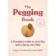 The Pegging Book: A Complete Guide to Anal Sex with a Strap-On Dildo