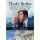 That’s Rufus: A Memoir of Tar Heel Politics, Watergate and Public Life