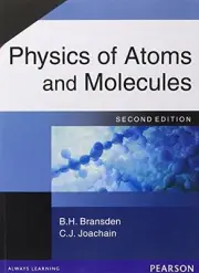 PHYSICS OF ATOMS & MOLECULES By B H Bransden & C J Joachain **BRAND NEW**