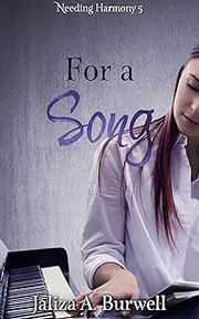 For a Song (Needing Harmony Book 5)