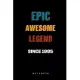 Epic Awesome Legend Since 1995 Notebook: Birthday Gift Journal for Family, Friends, Buddies, All Beloved Ones