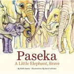 PASEKA: A LITTLE ELEPHANT, BRAVE