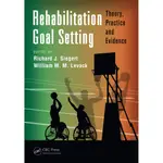 REHABILITATION GOAL SETTING ― THEORY, PRACTICE AND/RICHARD J. SIEGERT【三民網路書店】