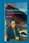 Facing the Nation: The portraiture of Alexander Moffat, Hare 9781912147359