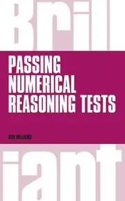 Brilliant Passing Numerical Reasoning Tests by Rob Williams Paperback Book