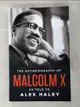 【書寶二手書T9／醫療_IJ7】The Autobiography of Malcolm X_X, Malcolm/ Haley, Alex/ Handler, M. S. (INT)