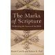 The Marks of Scripture: Rethinking the Nature of the Bible