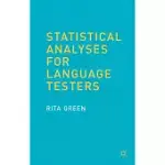 STATISTICAL ANALYSES FOR LANGUAGE TESTERS